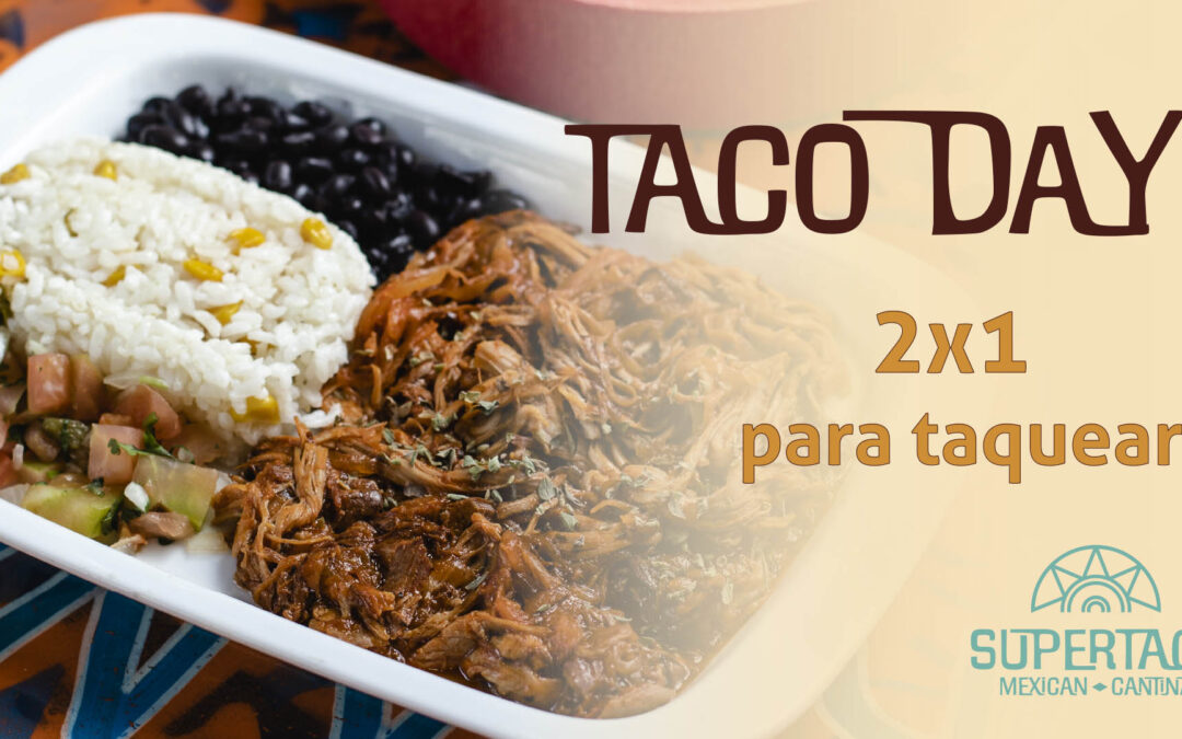 Taco Day en SuperTaco